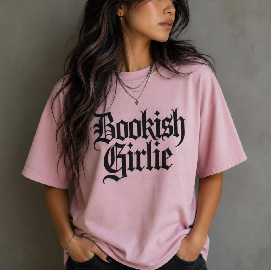 Bookish Girlie Tshirt – Soft Garmentdyed Gothic Text Literary Tee