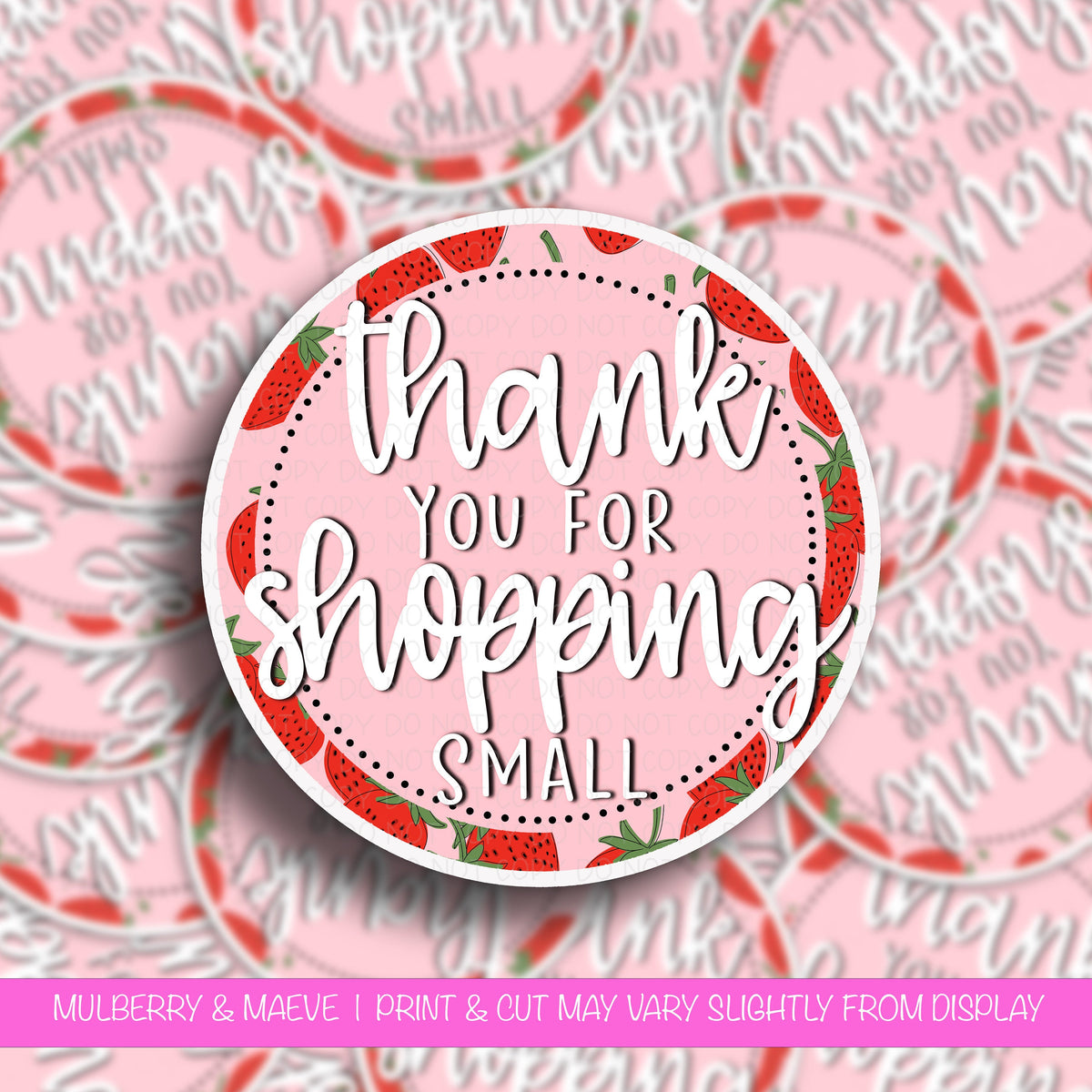 Thank Your For Shopping Small