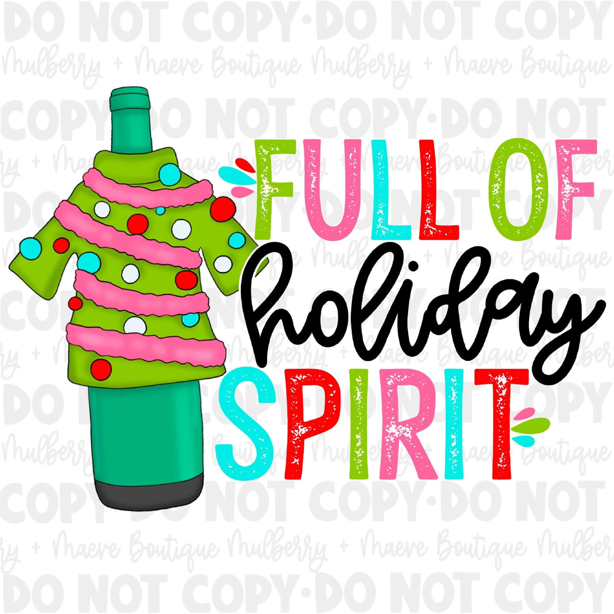 Full Of Holiday Spirit Sublimation Transfer