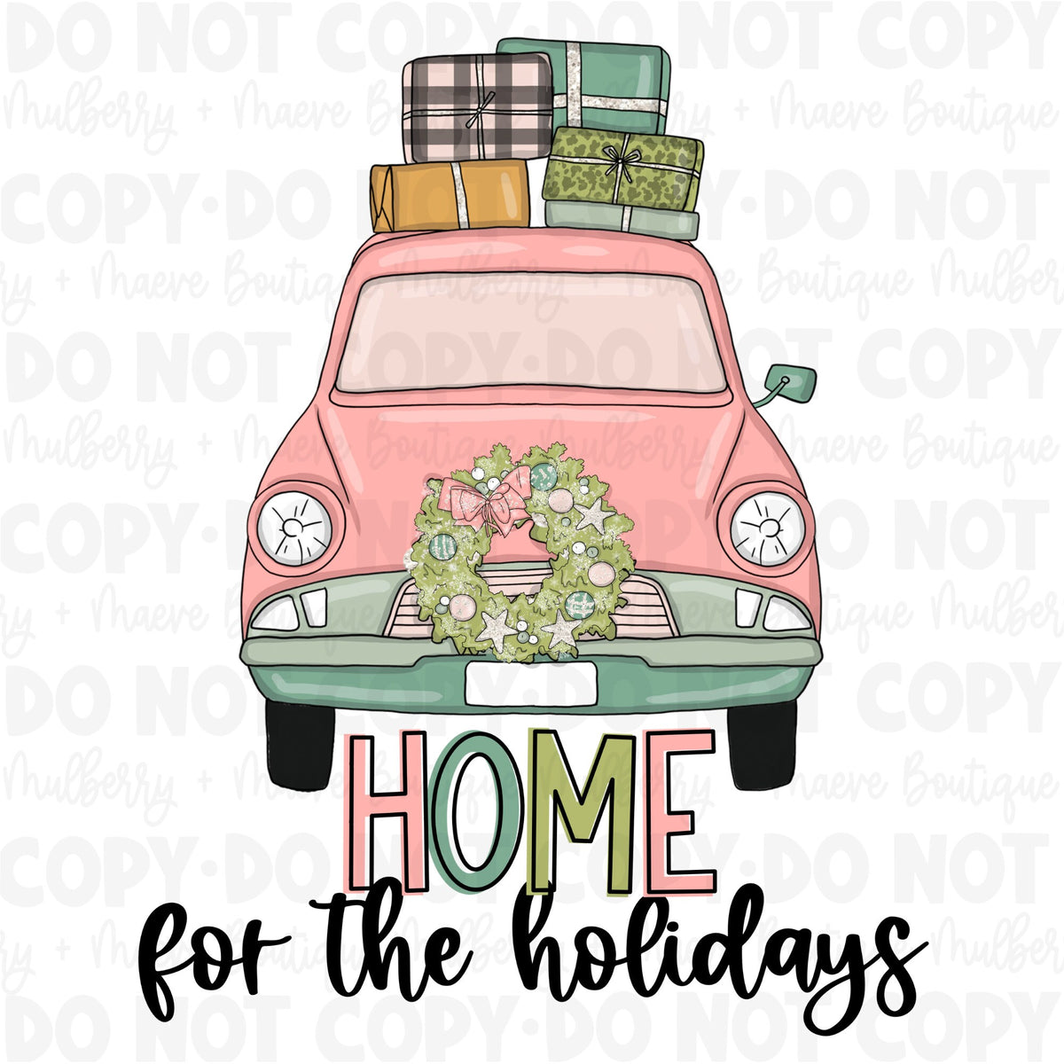 DTF Print Transfers | Ready To Press | Home For The Holidays | Christmas | Presents | Car
