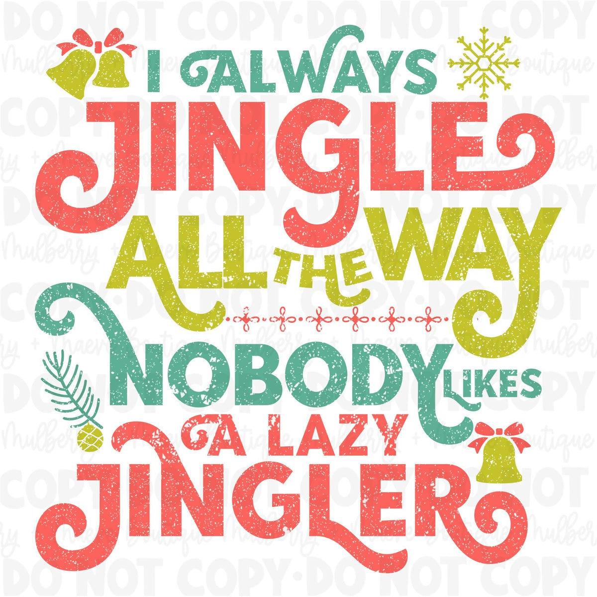 DTF Print Transfers | Ready To Press | Jingle All The Way | Christmas | Holidays