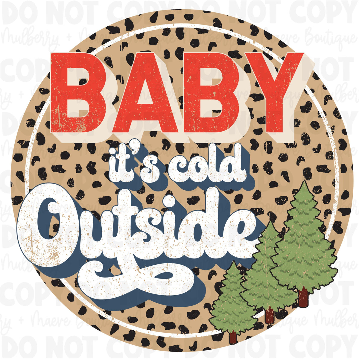 DTF Print Transfers | Ready To Press | Baby It&#39;s Cold Outside | Christmas | Holidays | Distressed