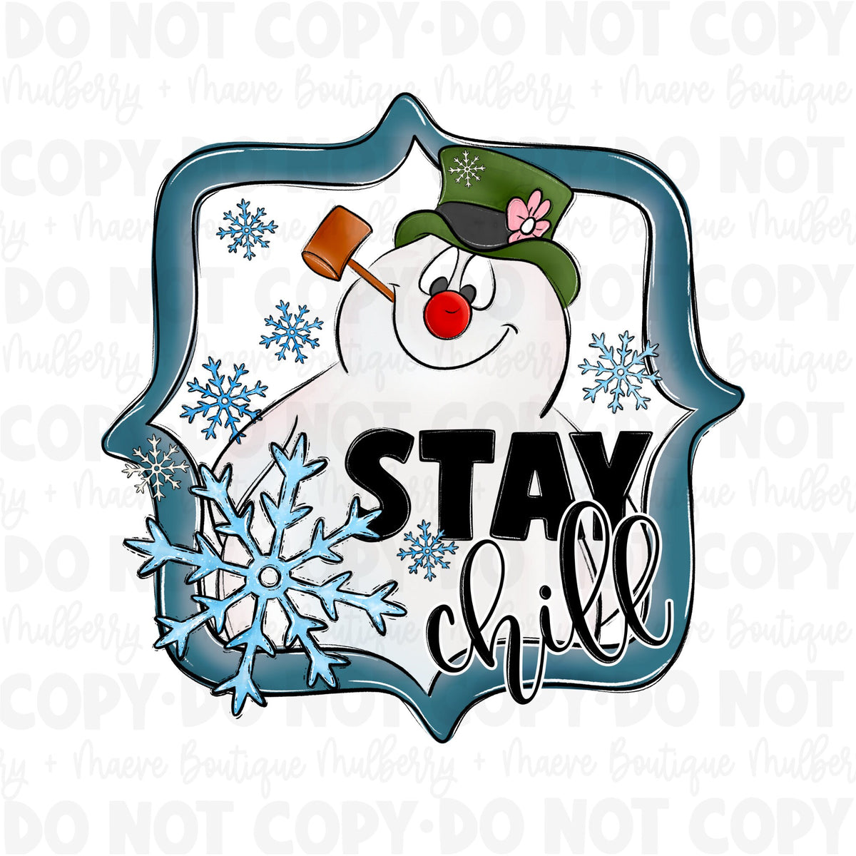 DTF Print Transfers | Ready To Press | Stay Chill | Frosty | Snowman |