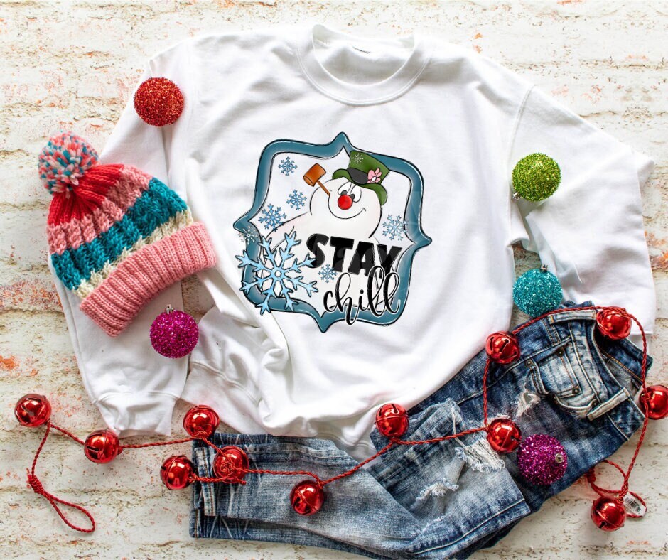DTF Print Transfers | Ready To Press | Stay Chill | Frosty | Snowman |
