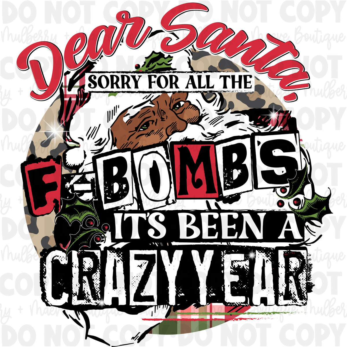 DTF Print Transfers | Ready To Press | It&#39;s Been A Crazy Year | FBombs | Holiday | Funny | Christmas | Santa