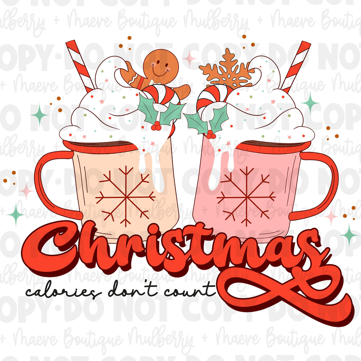 DTF Print Transfers | Ready To Press | Christmas Calories Don&#39;t Count | Christmas | Holiday | Snowman | Cocoa