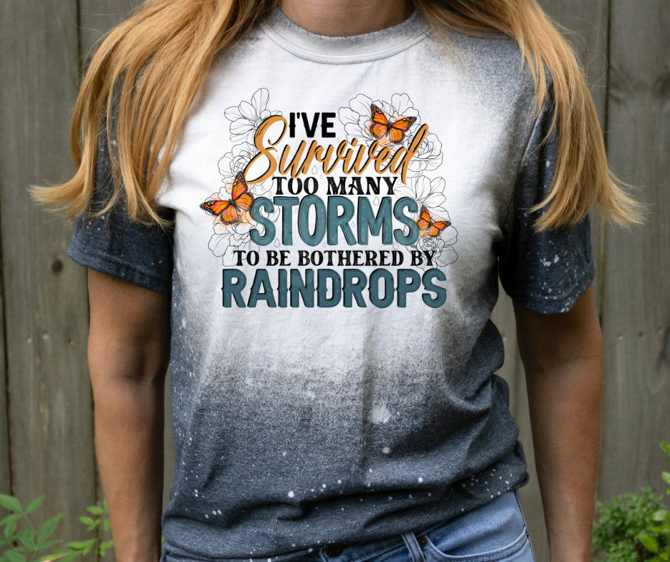 Surviving Storms DTF Transfer for Blank Apparel. Positive, Encouragement, Powerful Shirt Ideas. Rain, Storm Ideas.
