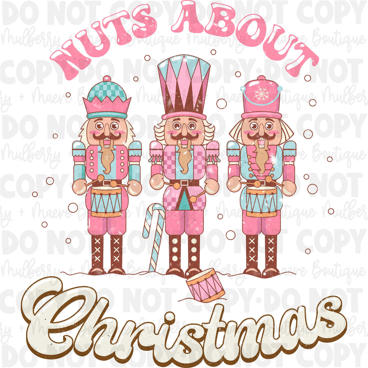 DTF Print Transfers | Ready To Press | Nuts About Christmas | Nutcrackers | Christmas | Winter | Holidays