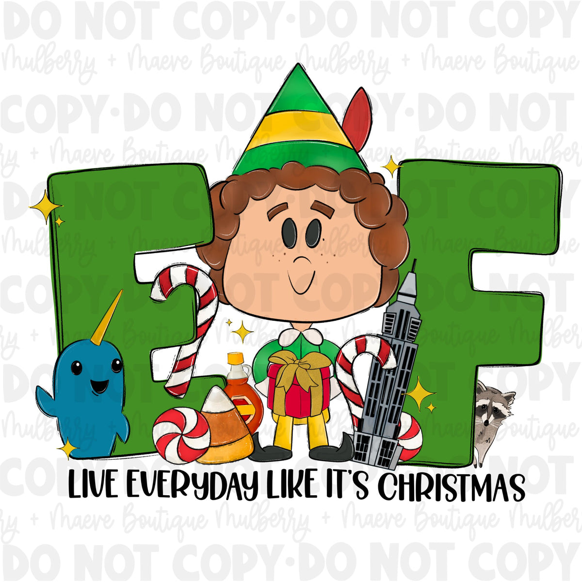 DTF Print Transfers | Ready To Press | Live Everyday Like It&#39;s Christmas | Buddy Elf | Holiday Movies