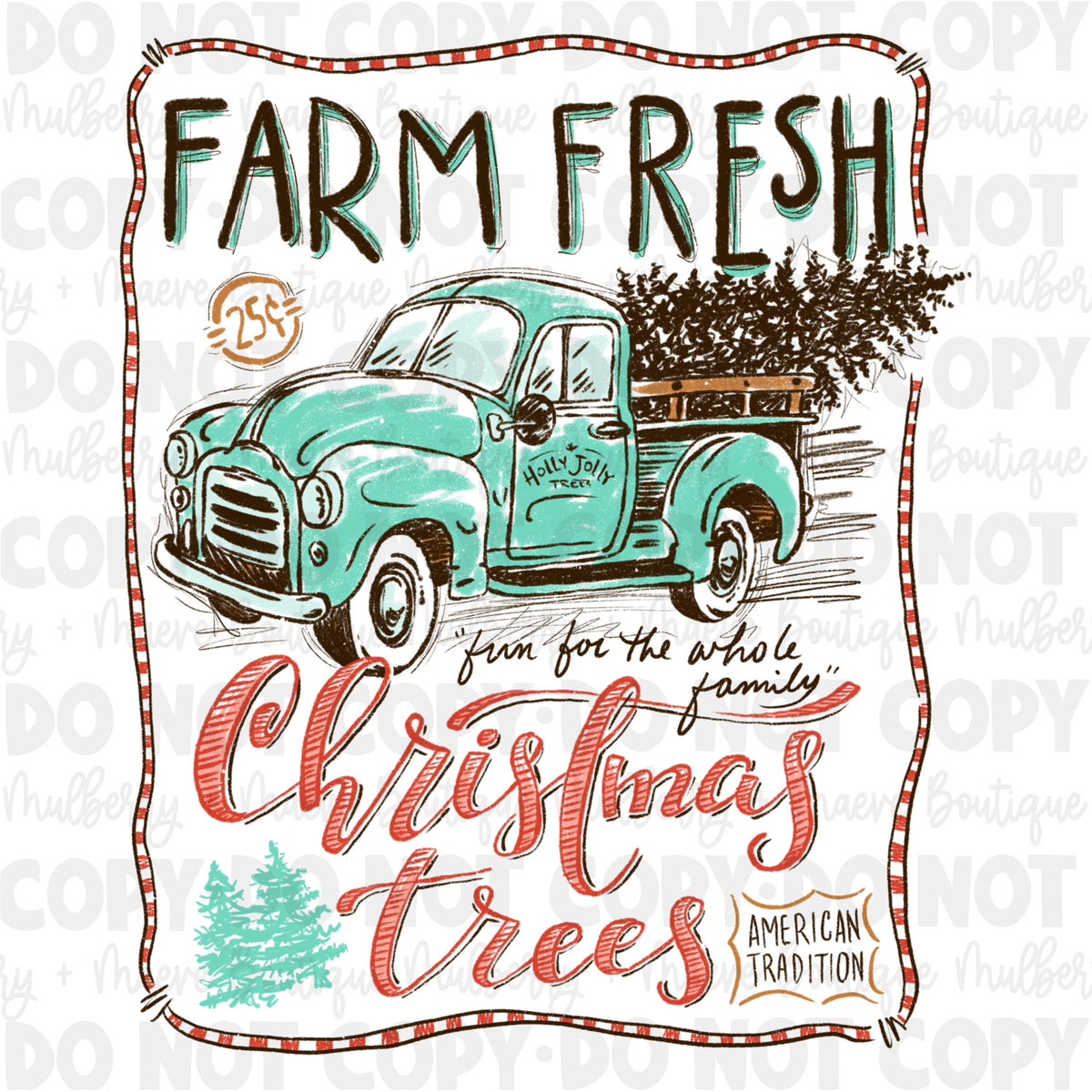 DTF Print Transfers | Ready To Press | Farm Fresh Christmas Trees | Holiday