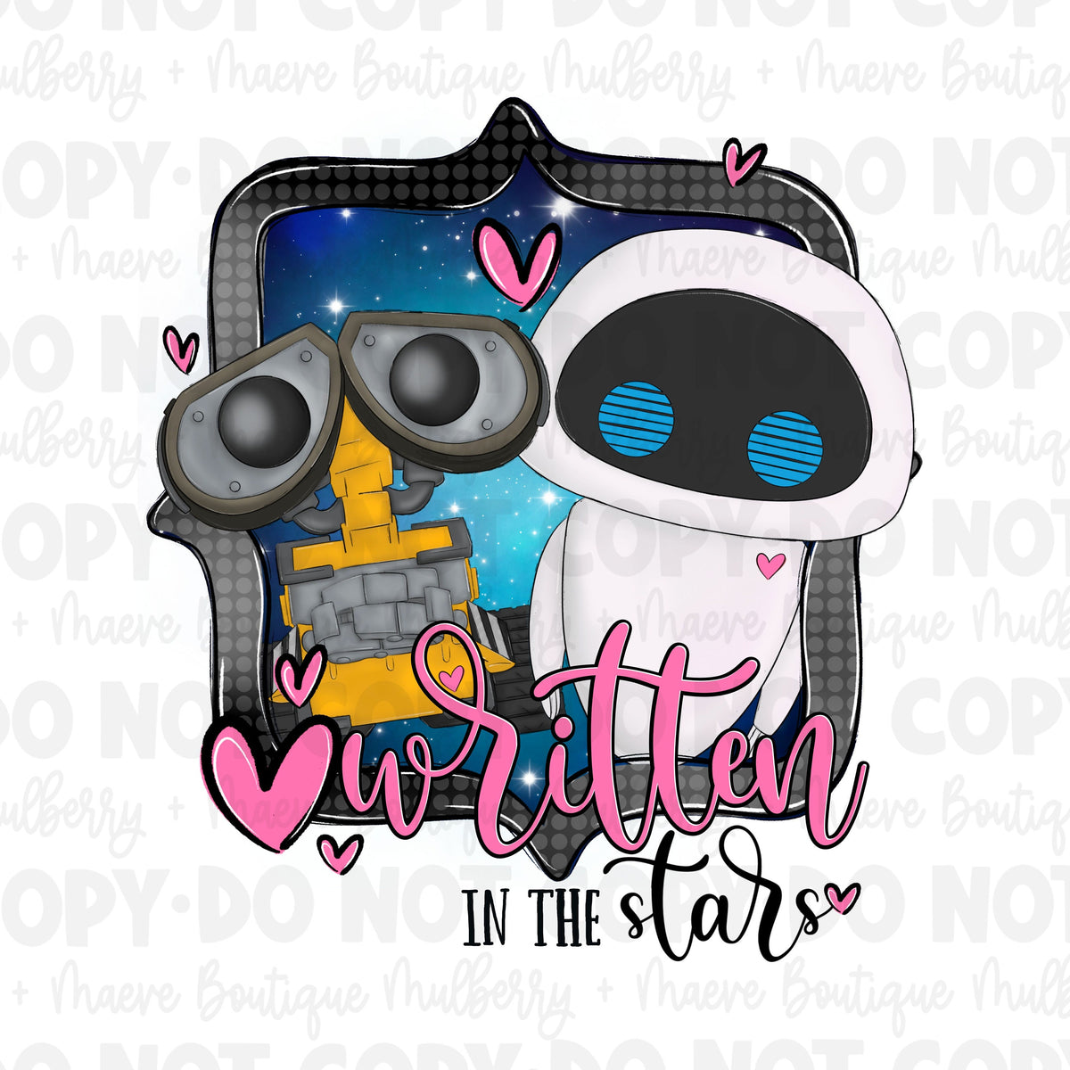 DTF Transfers | Ready To Press | Sublimation |  Written In The Stars | Robots | Eva | Wall-E