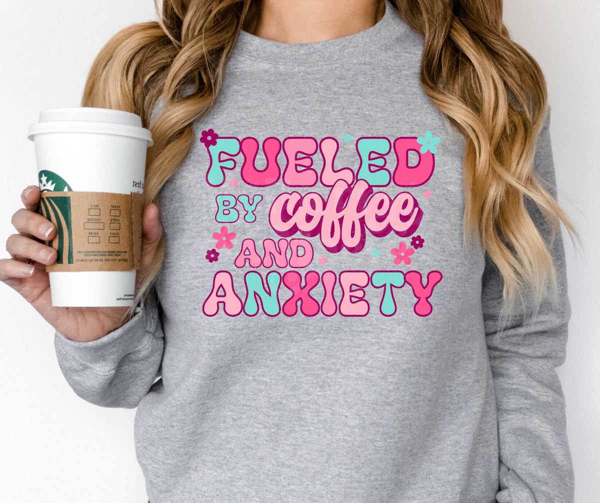 DTF Transfers | Ready To Press | Sublimation | Fueled By Coffee And Anxiety | Coffee
