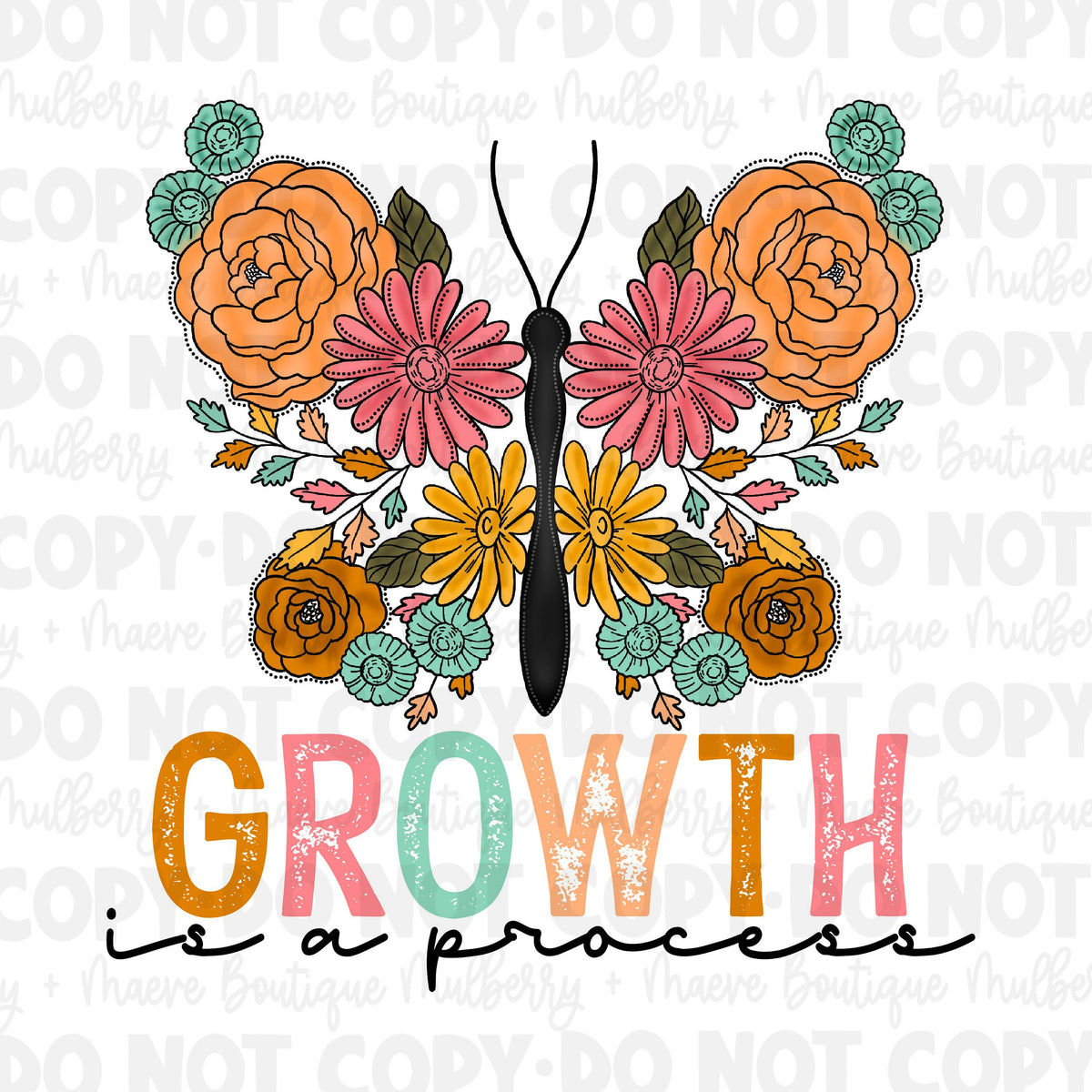 DTF Transfers | Ready To Press | Sublimation | Growth Is A Process | Butterfly | Flowers