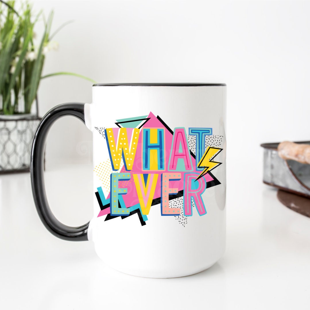 DTF Transfers | Ready To Press | Sublimation |Whatever | Retro | 90's