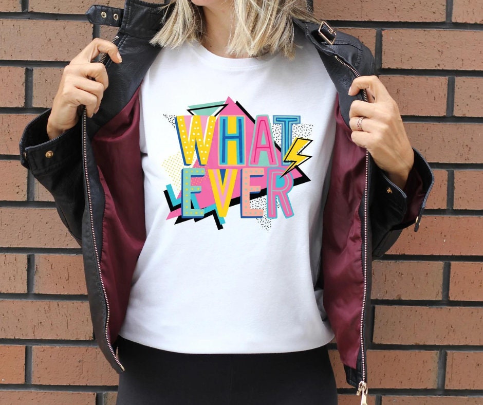 DTF Transfers | Ready To Press | Sublimation |Whatever | Retro | 90's
