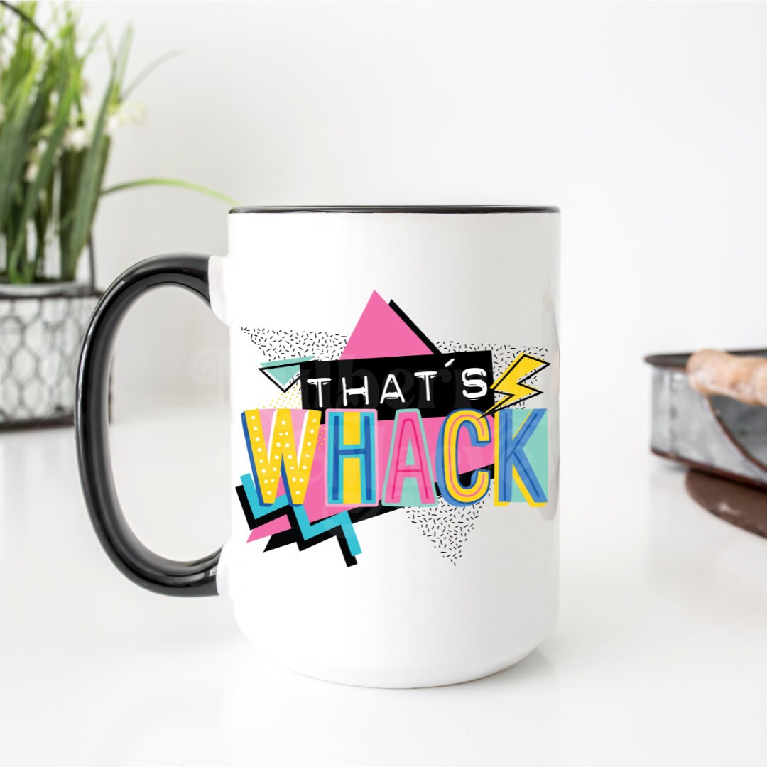 DTF Transfers | Ready To Press | Sublimation | That's Whack | Retro | 90's