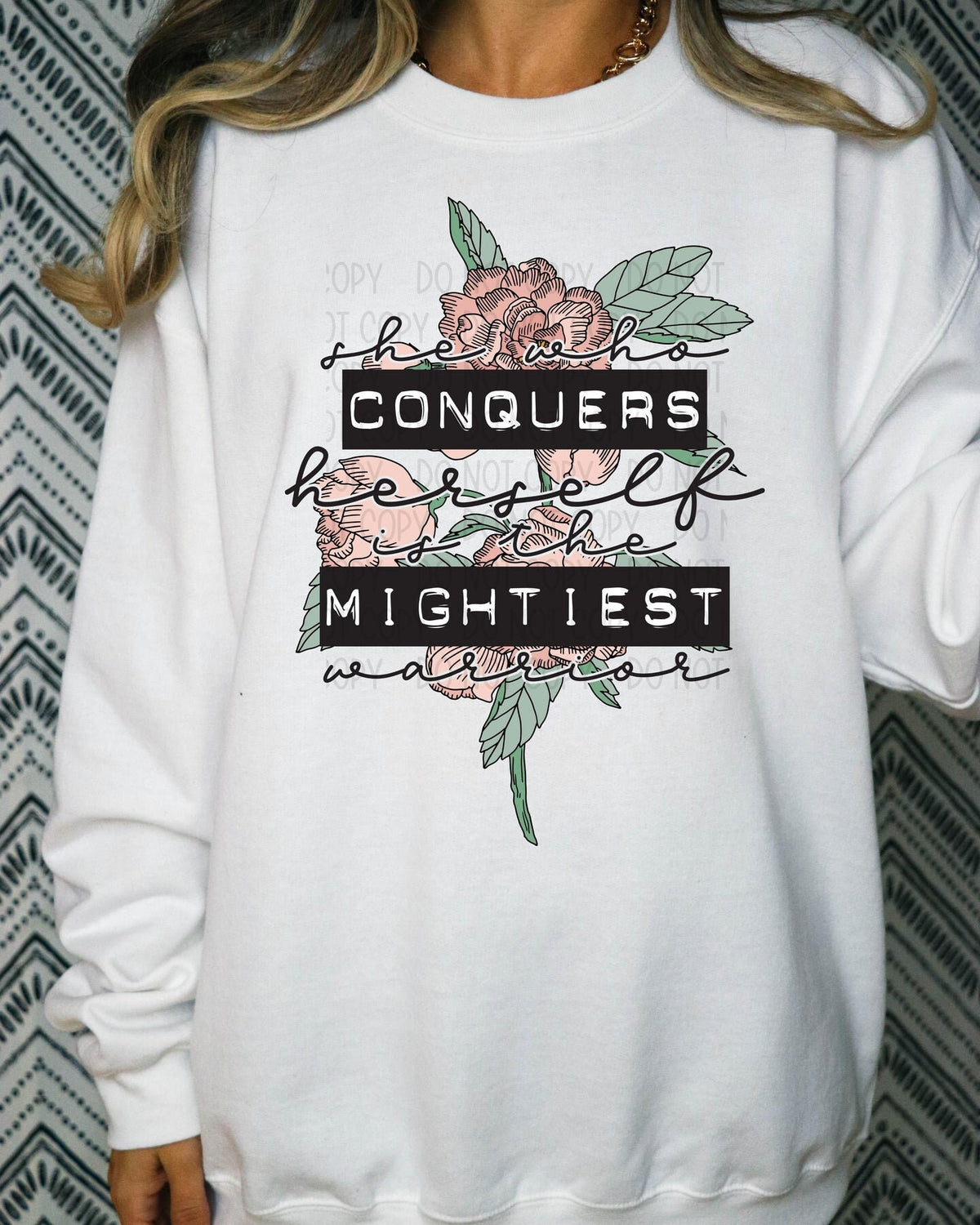 DTF Transfers | Ready To Press | Sublimation | She Who Conquers Herself Is The Mightiest Warrior