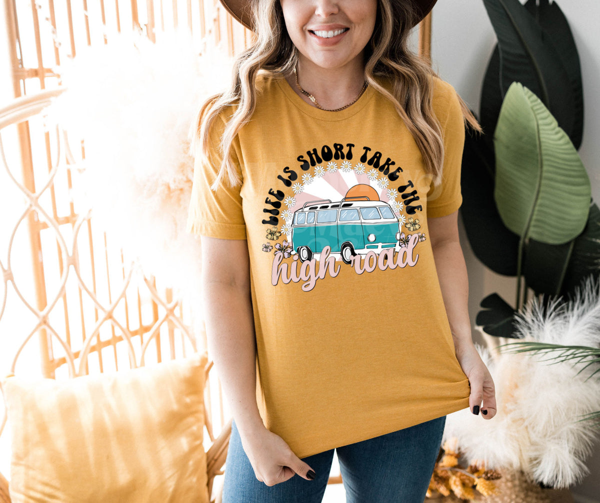 DTF Transfers, Sublimation, Ready To Press,  Life Is Short Take The High Road, Retro, Bus, Sun