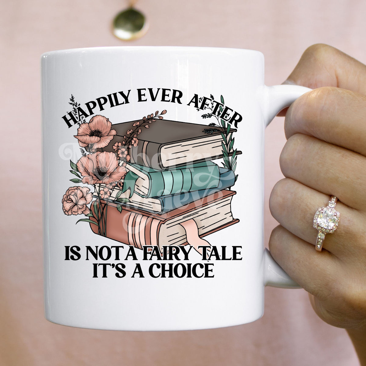 Happily Ever After Isn&#39;t a Fairy Tale It&#39;s A Choice DTF Transfers | Ready To Press for Blank Apparel | Book Club Gifts