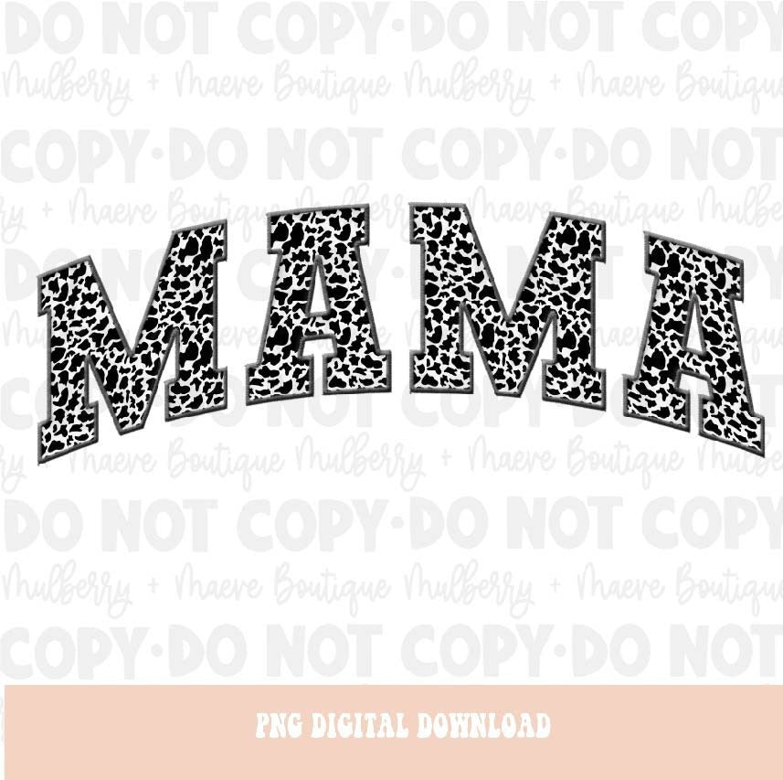 MAMA  Cow Print Faux Embroidered Patch. Instant Digital PNG Download.  Blank Apparel Design. Digital File for Sublimation or Print.