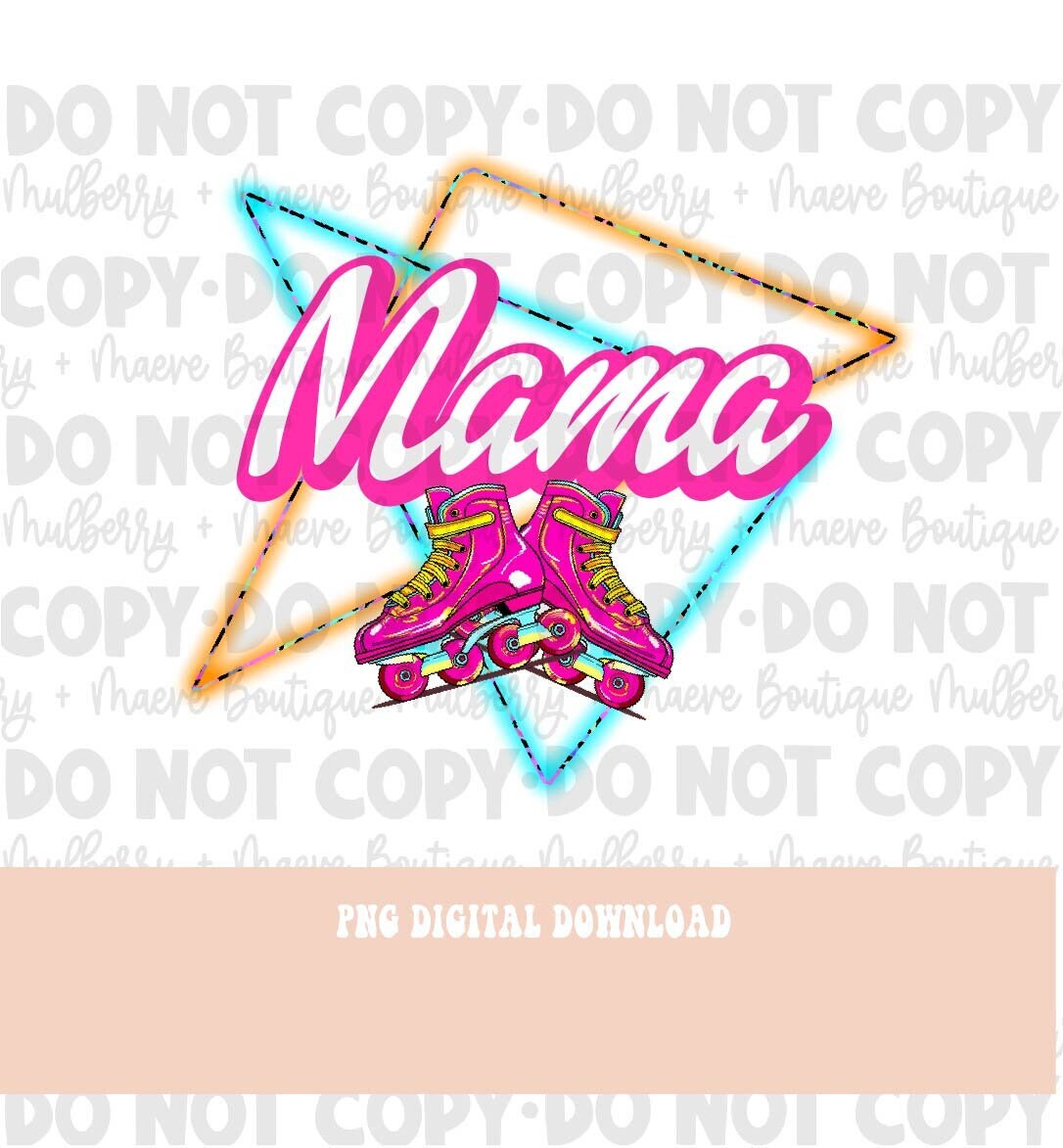 Mama Roller Skates Instant Digital PNG Download for  Blank Apparel. Digital File for Sublimation or Print. 90s, Retro, Neon PNG.